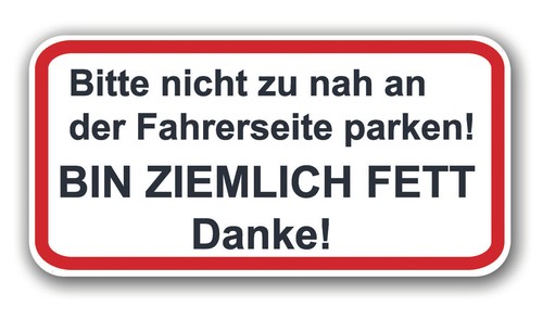 Aufkleber nicht nah an - zu,